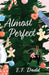 Almost Perfect by E. F. Dodd