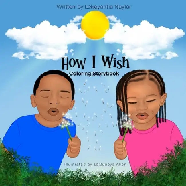 How I Wish Coloring Storybook by Laquecya Allen