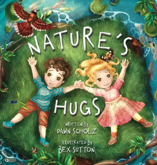 Nature's Hugs by Dawn Scholz