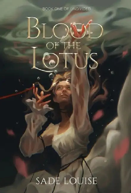 Blood of the Lotus by Sade Louise