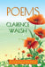Poems: A Journey of the Mind by Clarence Walsh