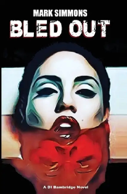Bled Out by Mark Simmons