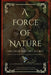 A Force of Nature by Joanne Helfert Sullam