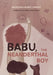 Babu, the Neanderthal Boy by Snjezana Babic Visnjic