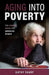 Aging Into Poverty by Kathy Sharp