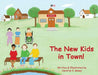 The New Kids in Town! by Caroline K. Bouey