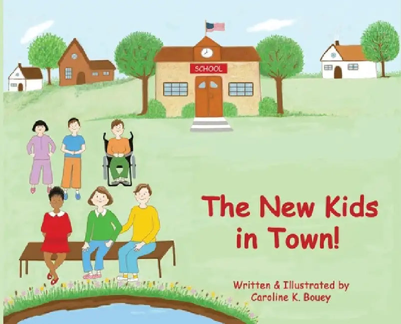 The New Kids in Town! by Caroline K. Bouey