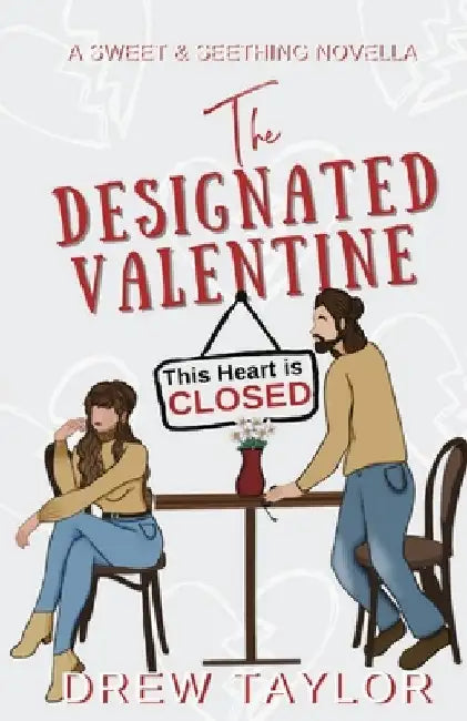 The Designated Valentine by Drew Taylor