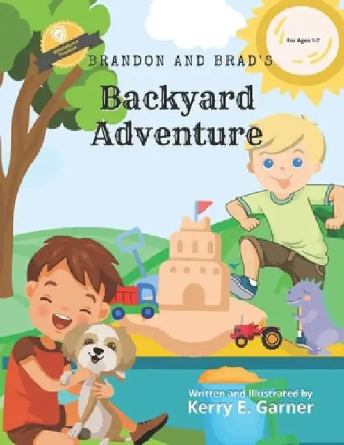 Brandon and Brad's Backyard Adventure by Kerry E. Garner
