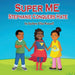 Super ME: Stephanie Conquers Hate by Sydney E. Russell