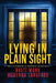 Lying In Plain Sight by Brett Monk