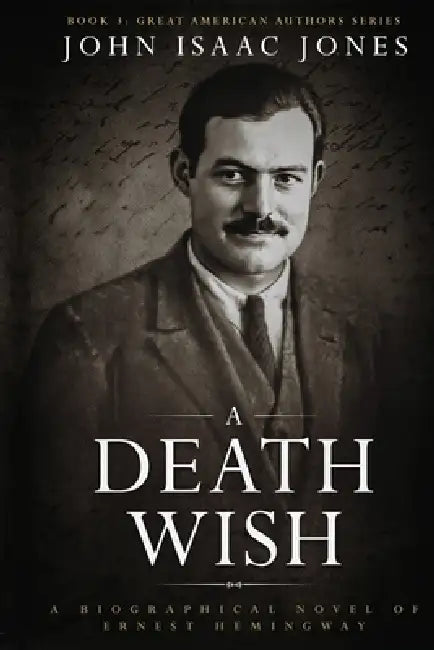 A Death Wish by John Isaac Jones
