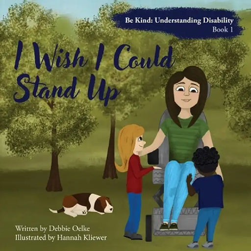 I Wish I Could Stand Up by Debbie Oelke