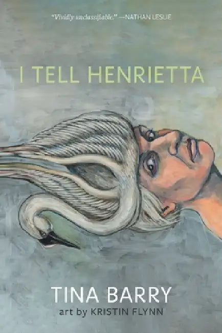 I Tell Henrietta by Tina Barry