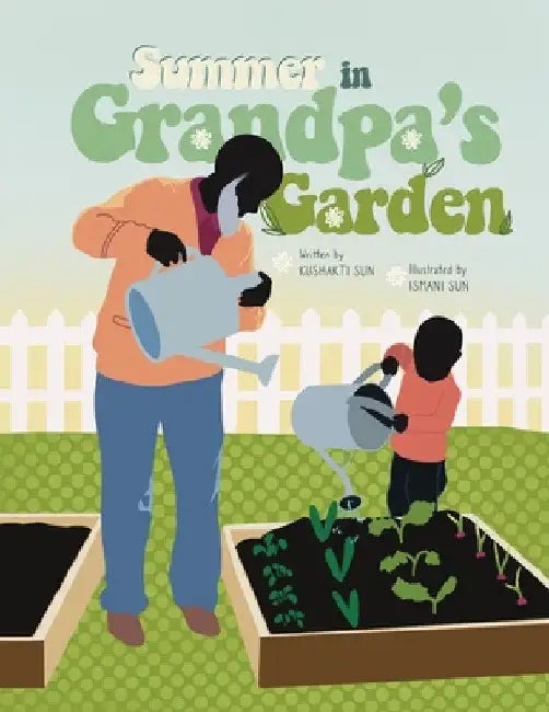 Summer in Grandpa's Garden by Kushakti Sun