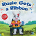 Rosie Gets a Ribbon by Carmen Echols