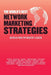 The World's Best Network Marketing Strategies by Rob Sperry