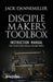 DISCIPLE MAKERS TOOLBOX - Instruction Manual by Jack Dannemiller