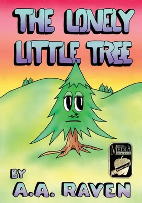 The Lonely Little Tree by Alexander Raven