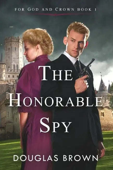 The Honorable Spy by Douglas Brown