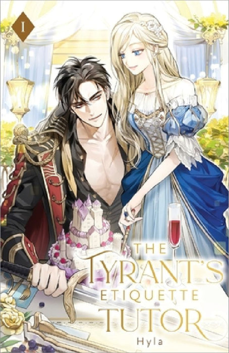 The Tyrant's Etiquette Tutor: Volume I (Light Novel) by Hyla