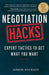 Negotiation Hacks: Expert Tactics To Get What You Want by Simon Rycraft