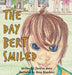 The Day Bert Smiled: A Children's Book About Cleft Lip and Palate Awareness by Maier, Christine