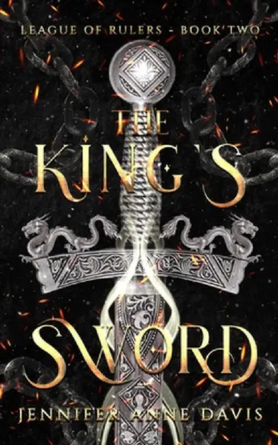 The King's Sword: League of Rulers, Book 2 by Davis, Jennifer Anne