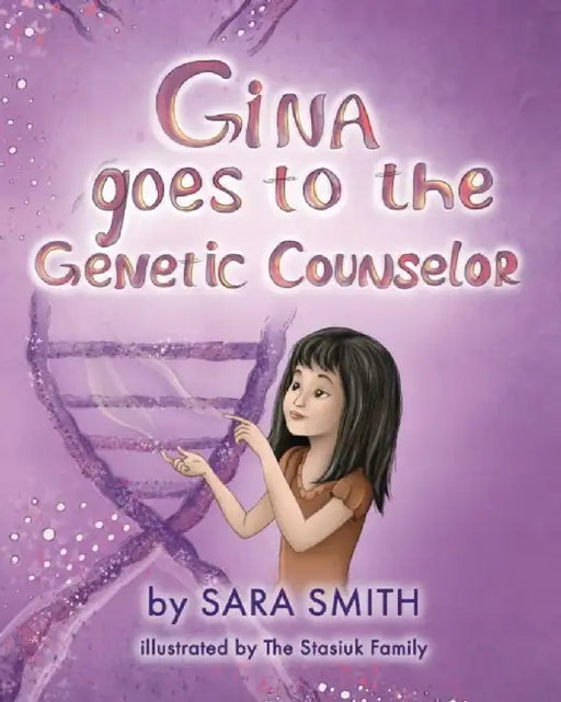 Gina goes to the Genetic Counselor by Sara Smith