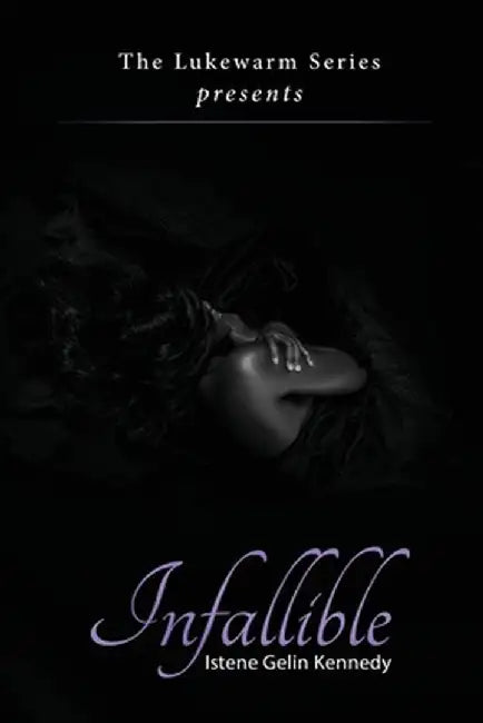 Infallible by Istene G. Kennedy