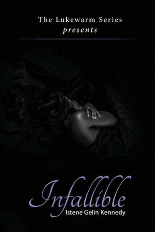 Infallible by Istene G. Kennedy