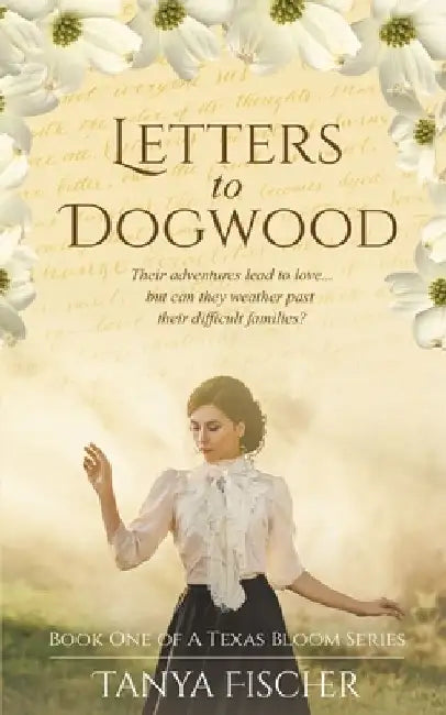 Letters to Dogwood by Tanya Fischer