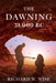 The Dawning: 31,000 BC by Richard W. Wise