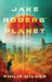 Jake Rogers' Planet by Philip Wilder