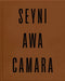 Seyni Awa Camara by Seyni Awa Camara, Nino Mier, Louise Bourgeois