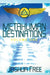 Metahuman Destinations (Volume One): Communication, Control & Command by Joshua Free
