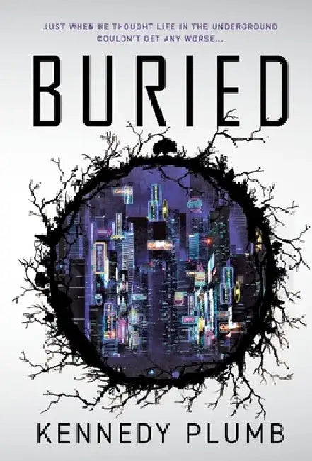 Buried by Kennedy Plumb