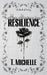 My Name is Resilience by T. Michelle