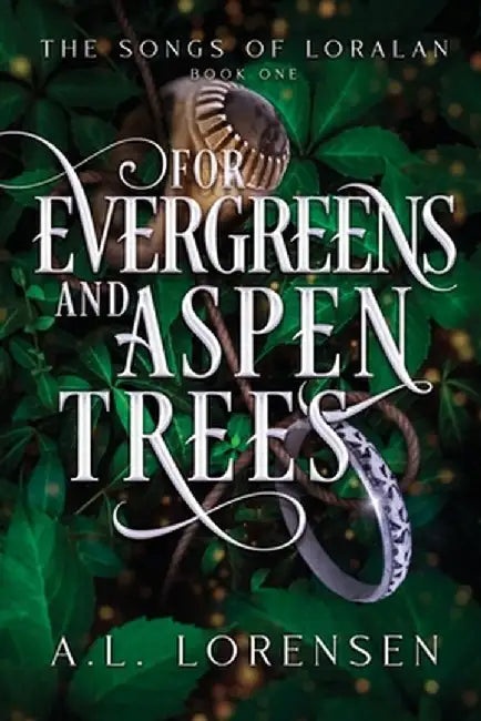 For Evergreens and Aspen Trees by A. L. Lorensen