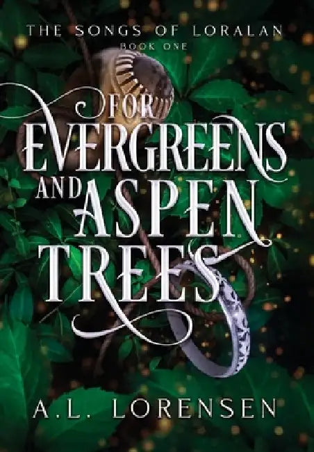 For Evergreens and Aspen Trees by A. L. Lorensen