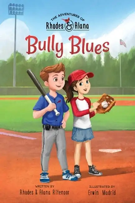 The Adventures of Rhodes and Alana: Bully Blues by Rhodes Ritenour