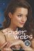 Walking into Spiderwebs: About a Girl: Book Two by William Michael Stephens