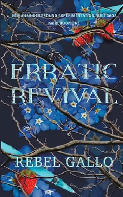 Erratic Revival by Rebel Gallo