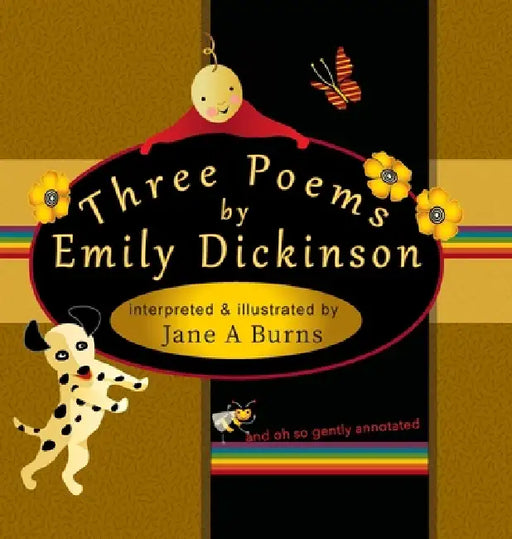Three Poems by Emily Dickinson by Emily Dickinson, Jane A. Burns