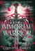 The Immortal Warrior by Christina Farley