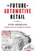 The Future of Automotive Retail by Steve Greenfield