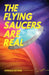 The Flying Saucers Are Real by Donald Keyhoe