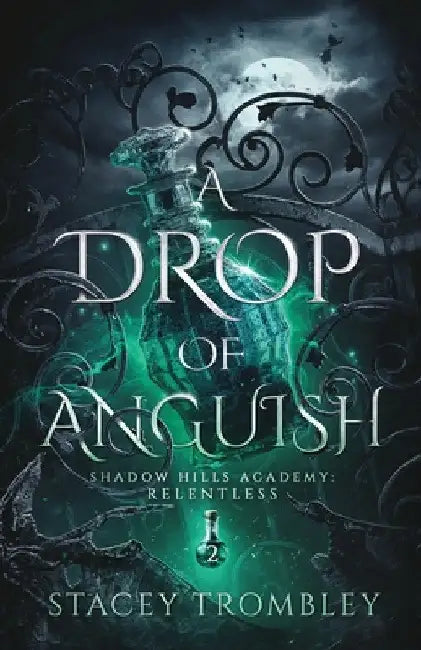 A Drop of Anguish by Stacey Trombley