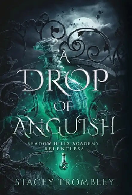 A Drop of Anguish by Stacey Trombley