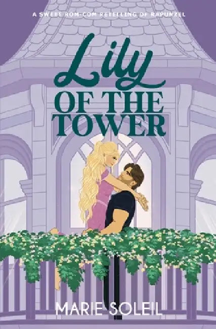 Lily of the Tower by Marie Soleil